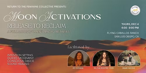 Release to Reclaim: Full Moon Women\u2019s Micro Retreat