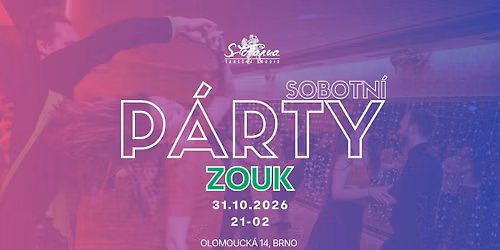 sobotn\u00ed ZOUK P\u00c1RTY ve Stol\u00e1rn\u011b