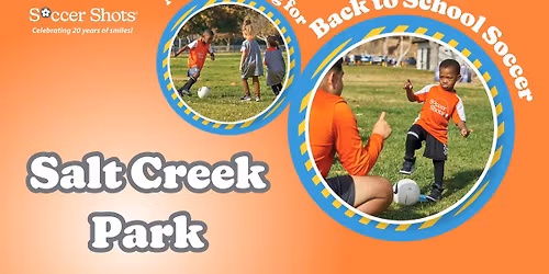 Soccer Shots at Salt Creek Park!