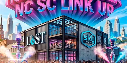 Hookah Palooza: NC vs SC Link Up! $5 DRINKS! HOOKAH SPECIALS! $250 VIP SPEC