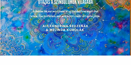 Utaz\u00e1s a szimb\u00f3lumok vil\u00e1g\u00e1ba-interakt\u00edv ki\u00e1ll\u00edt\u00e1s