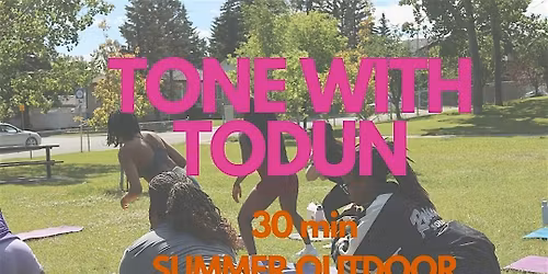 TONE WITH TODUN : SUMMER OUTDOOR WORKOUT \u2600\ufe0f