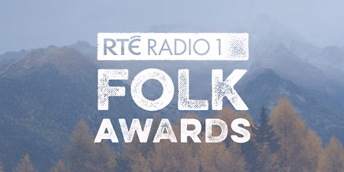 RT\u00c9 Radio 1 Folk Awards 2026