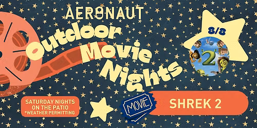 Outdoor Movie Nights at Aeronaut: SHREK 2