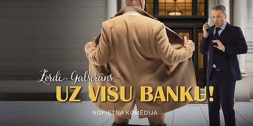 UZ VISU BANKU! - nopietna kom\u0113dija | Ogr\u0113