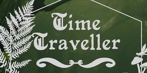 Who\u2019s a time traveller?