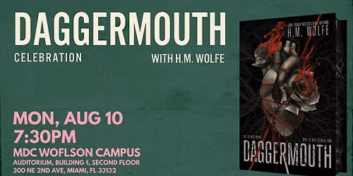 Celebrate Daggermouth with H.M. Wolfe in Miami with a Conversation and Meet