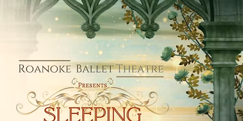 Roanoke Ballet Theatre: The Sleeping Beauty