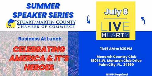 July 2026 Business At Lunch - Celebrating America & It's Heroes