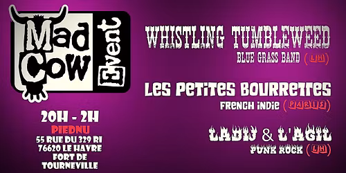 Whistling tumbleweed+Les Petites Bourrettes+Ladij&L'agil