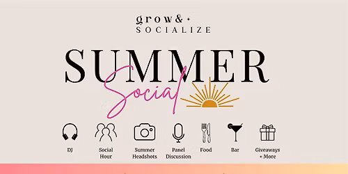 Grow & Socialize: Women's Summer Social