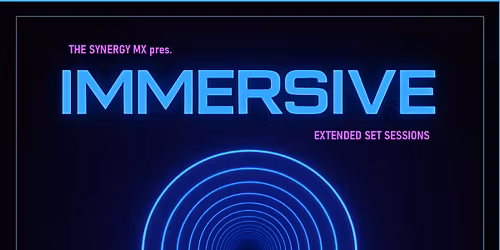 IMMERSIVE: Extended Set Sessions Vol. 1