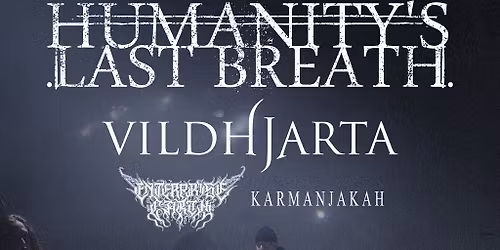 HUMANITY'S LAST BREATH- The Bread Shed, Manchester