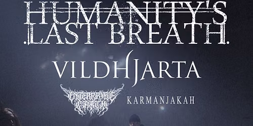 HUMANITY'S LAST BREATH- The Bread Shed, Manchester