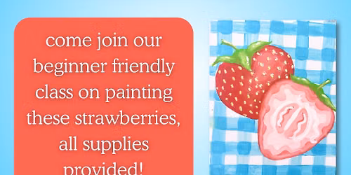 Strawberry Acrylic Painting Workshop at Bisou Cr\u00e9ative \ud83c\udf53\ud83c\udf70