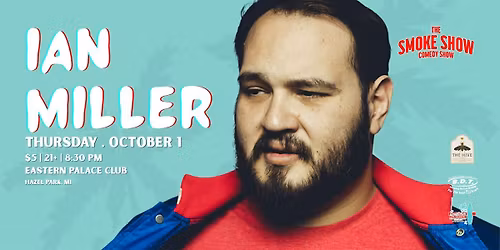Ian Miller LIVE @ Eastern Palace Club | The Smoke Show Comedy Show