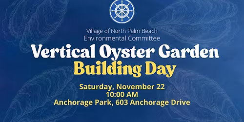 Vertical Oyster Garden (VOG) Building Day