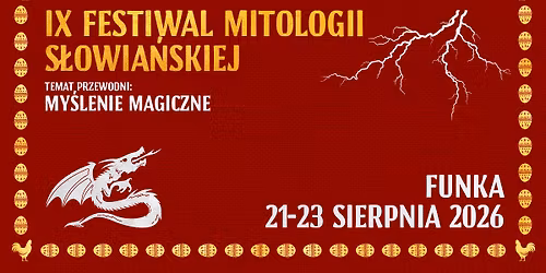 IX Festiwal Mitologii S\u0142owia\u0144skiej
