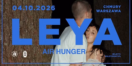 LEYA \u00b7 AIR HUNGER \u00b7 04.10.2026 \u00b7 Chmury, Warszawa