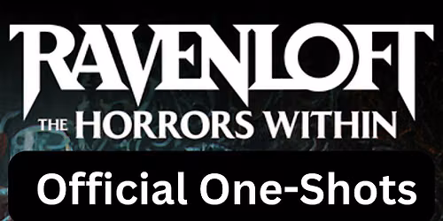 Ravenloft: Horrors within D&D One-Shots at Dice on Draft