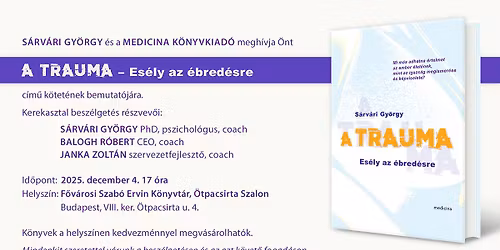 A Trauma. Es\u00e9ly az \u00e9bred\u00e9sre.
