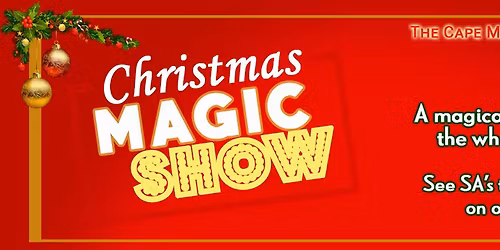 Cape Magicians Circle - Christmas Magic Show