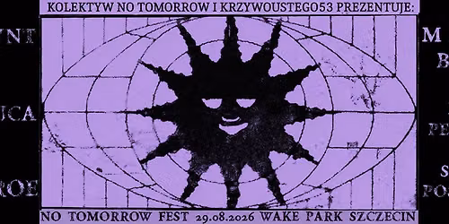 No Tomorrow Fest 2026 | Wake Park Szczecin