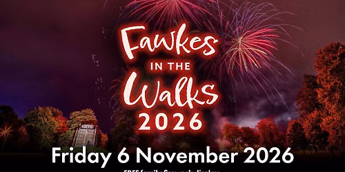 Fawkes in the Walks 2026
