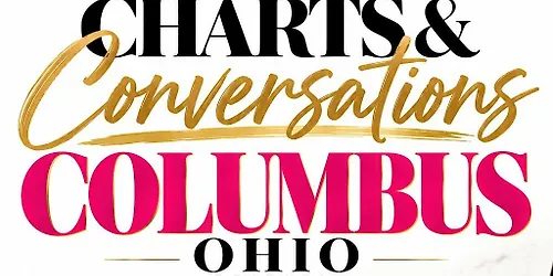 Charts and Conversations Columbus Ohio Edition