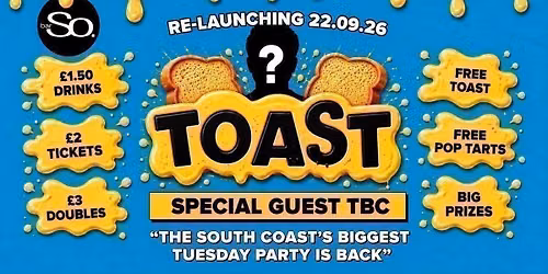 Bournemouth Freshers \u2022 TOAST TUESDAYS \u2022 Special Guest TBC @Bar So 22.09.26
