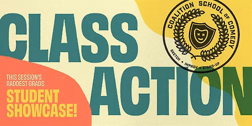 CLASS ACTION: Musical Improv & Improv Showcase #3