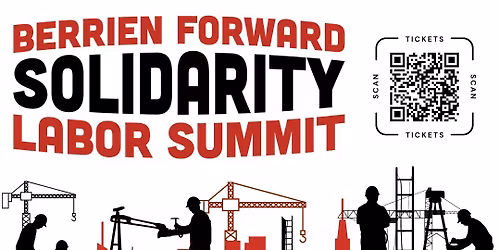 Berrien Forward Third Annual Labor Summit