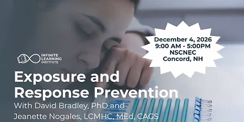 Exposure and Response Prevention: Basics and Clinical Applications (In-person\/Live Webinar)