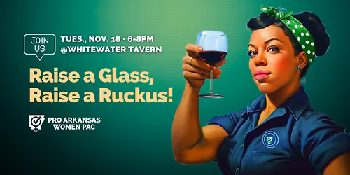 Raise a Glass, Raise a Ruckus!