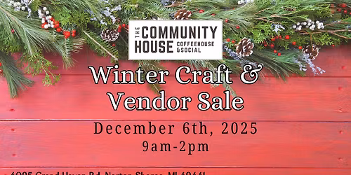 \u2615\u2744\ufe0f Winter Craft & Vendor Show at The Community House! \u2744\ufe0f\u2615