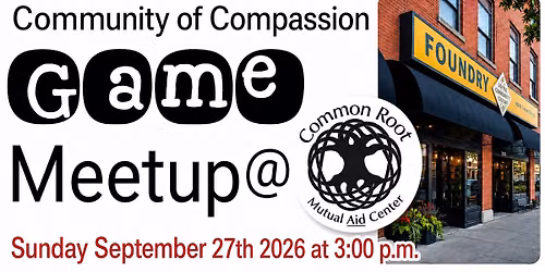 Community of Compassion Game Meetup