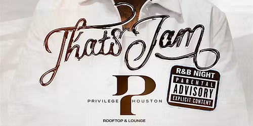 May 21 |  Lloyd Host  That\u2019s My Jam Thurs RnB  At Privilege