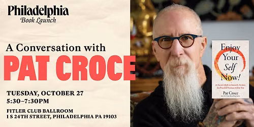 Book Launch for Pat Croce's Enjoy Your Self Now!