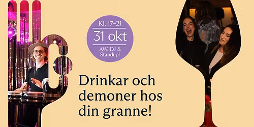 Drinkar och demoner hos din granne!