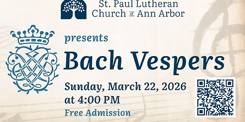 Bach Vespers at St. Paul Ann Arbor