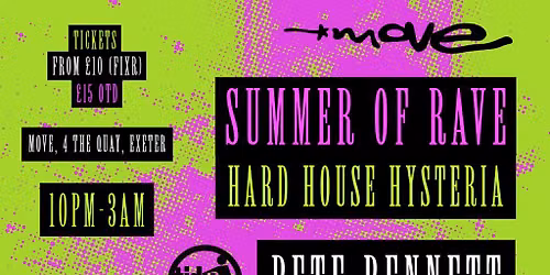 Summer of Rave - PETE BENNETT + more 01.08.26 | Exeter
