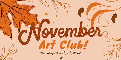 Novemeber After School Art Club (Thursdays)
