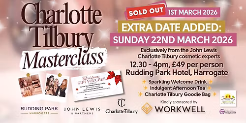 Charlotte Tilbury Masterclass & Afternoon Tea - 22nd March