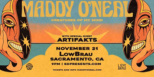 Maddy O'Neal CREATURES OF MY MIND TOUR: Sacramento, Ca