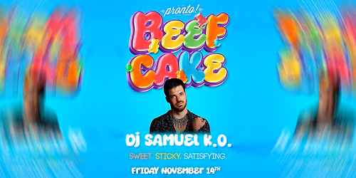 BEEFCAKE w\/ DJ Samuel K.O.