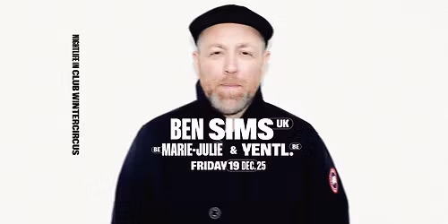 BEN SIMS, MARIE-JULIE & YENTL. \u2022 Club Wintercircus