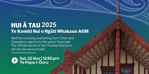  Ng\u0101ti Whakaue AGM 2025