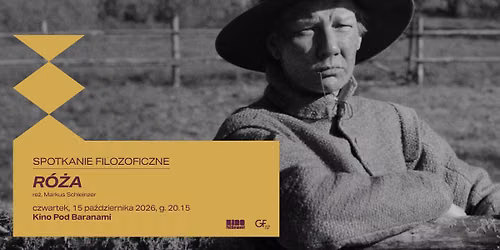 Spotkanie Filozoficzne \u2192 R\u00d3\u017bA - pokaz z dyskusj\u0105 | Kino Pod Baranami