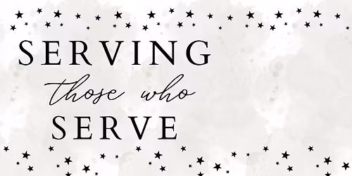 Serving those Who Serve