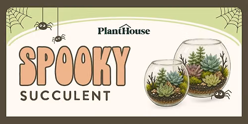 Spooky Succulent Terrarium Workshop